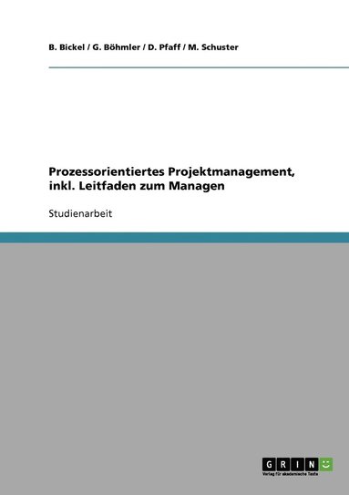 bokomslag Prozessorientiertes Projektmanagement, inkl. Leitfaden zum Managen