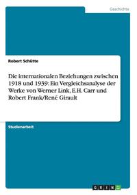 bokomslag Die Internationalen Beziehungen Zwischen 1918 Und 1939
