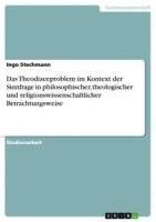 bokomslag Das Theodizeeproblem Im Kontext Der Sinnfrage in Philosophischer, Theologischer Und Religionswissenschaftlicher Betrachtungsweise