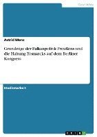 bokomslag Grundzuge Der Balkanpolitik Preuens Und Die Haltung Bismarcks Auf Dem Berliner Kongress