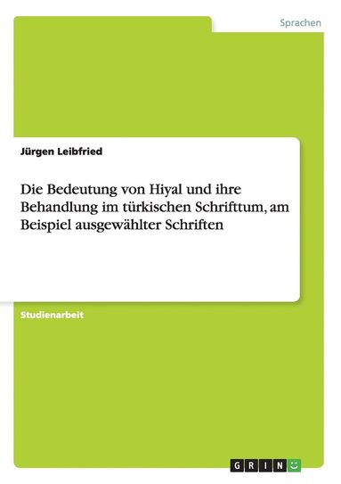 bokomslag Die Bedeutung von Hiyal und ihre Behandlung im trkischen Schrifttum, am Beispiel ausgewhlter Schriften