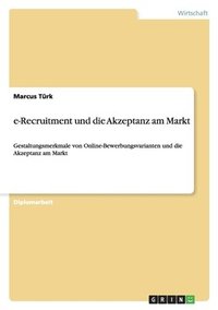 bokomslag e-Recruitment und die Akzeptanz am Markt