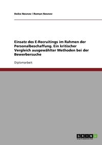 bokomslag E-Recruiting in der Personalbeschaffung. Ein kritischer Vergleich ausgewählter Methoden bei der Bewerbersuche