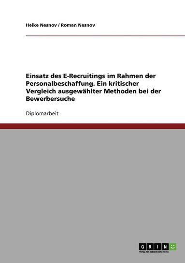 bokomslag E-Recruiting in Der Personalbeschaffung. Ein Kritischer Vergleich Ausgewahlter Methoden Bei Der Bewerbersuche