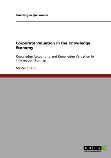 bokomslag Corporate Valuation in the Knowledge Economy