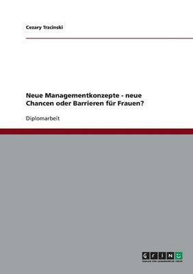 bokomslag Neue Managementkonzepte - neue Chancen oder Barrieren fur Frauen?