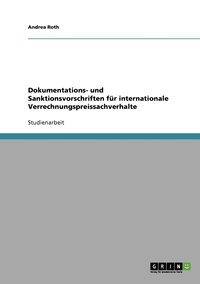 bokomslag Dokumentations- und Sanktionsvorschriften fr internationale Verrechnungspreissachverhalte