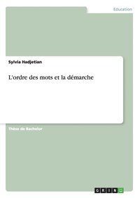 bokomslag L'ordre des mots et la demarche