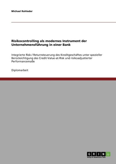 bokomslag Risikocontrolling als modernes Instrument der Unternehmensfhrung in einer Bank