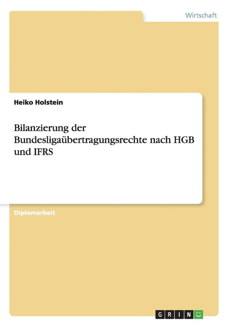 Bilanzierung Der Bundesliga Bertragungsrechte Nach Hgb Und Ifrs 1