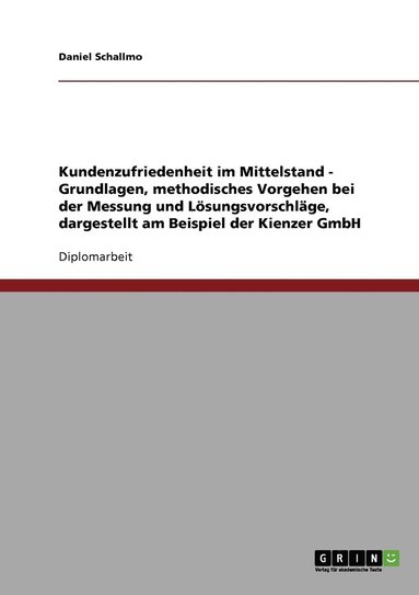 bokomslag Kundenzufriedenheit im Mittelstand. Die Kienzer GmbH