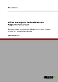 bokomslag Bilder von Jugend in der deutschen Gegenwartsliteratur