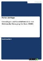 bokomslag Grundlagen Und Gesch Ftsmodelle Von Multimedia Messaging Services (Mms)