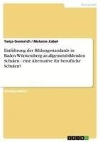 bokomslag Einfuhrung Der Bildungsstandards in Baden-Wurttemberg an Allgemeinbildenden Schulen - Eine Alternative Fur Berufliche Schulen?