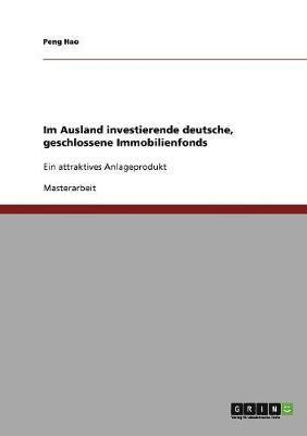 Peng Hao - Im Ausland investierende deutsche, geschlossene Immobilienfonds, Häftad