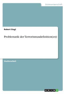 Problematik Der Terrorismusdefinition(en) 1