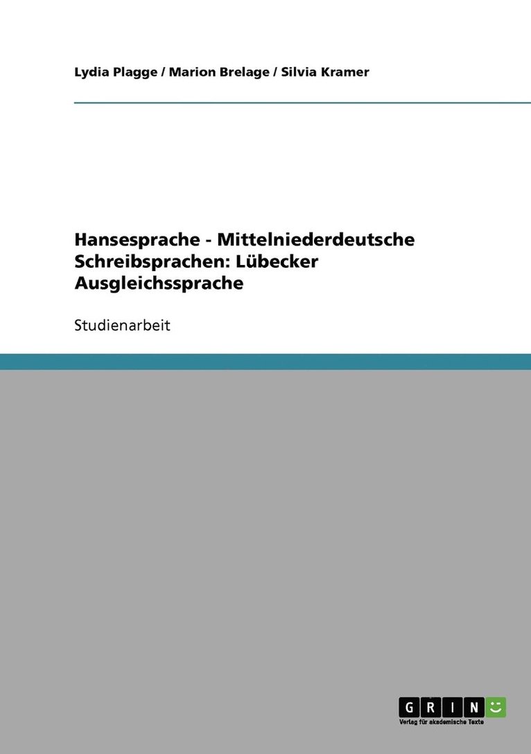 Lydia Plagge, Silvia Kramer, Marion Brelage - Hansesprache - Mittelniederdeutsche Schreibsprachen, Häftad