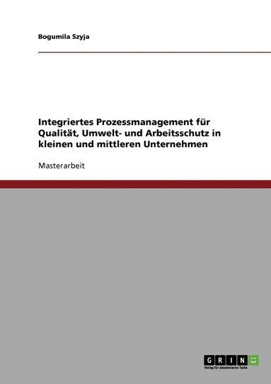 bokomslag Integriertes Prozessmanagement fr Qualitt, Umwelt- und Arbeitsschutz in kleinen und mittleren Unternehmen