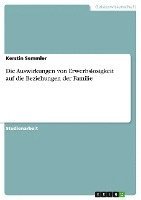 Auswirkungen von Erwerbslosigkeit auf die Beziehungen der Familie