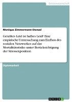 Geteiltes Leid Ist Halbes Leid? Eine Empirische Untersuchung Zum Einfluss Des Sozialen Netzwerkes Auf Das Mortalitatsrisiko Unter Berucksichtigung Der Stressexposition 1