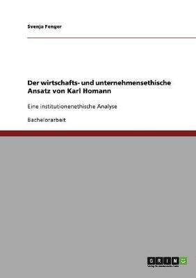 bokomslag Der wirtschafts- und unternehmensethische Ansatz von Karl Homann