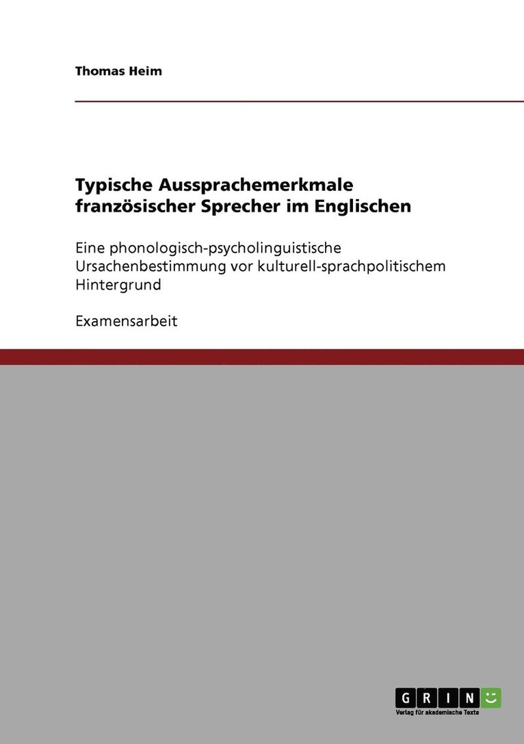 Thomas Heim - Typische Aussprachemerkmale französischer Sprecher im Englischen, Häftad