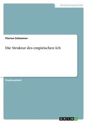 bokomslag Die Struktur des empirischen Ich
