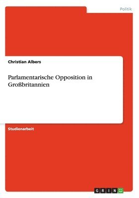 bokomslag Parlamentarische Opposition in Grobritannien