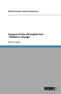 bokomslag Analysis of the old english text "Ohthere¿s Voyage"