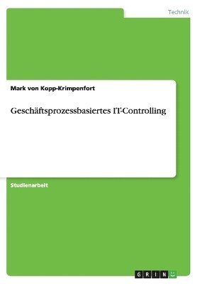 bokomslag Geschftsprozessbasiertes IT-Controlling