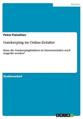 Gatekeeping im Online-Zeitalter 1