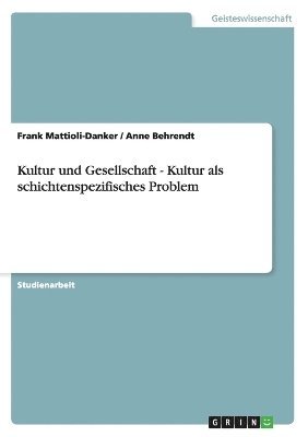 Kultur Und Gesellschaft - Kultur ALS Schichtenspezifisches Problem 1