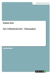 bokomslag Der Fruhstucksclub - Filmanalyse