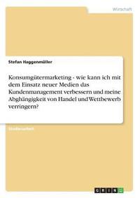 bokomslag Konsumg Termarketing - Wie Kann Ich Mit