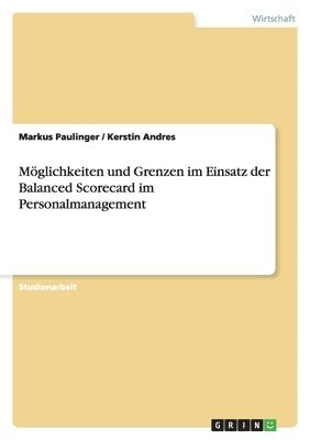 bokomslag Möglichkeiten und Grenzen im Einsatz der Balanced Scorecard im Personalmanagement