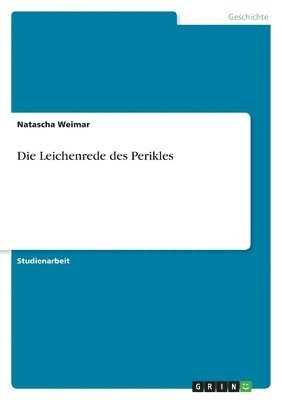 Natascha Weimar - Leichenrede des Perikles, Häftad