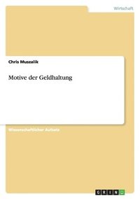 bokomslag Motive der Geldhaltung