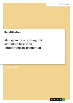 bokomslag Managementvergutung Mit Aktienkursbasierten Entlohnungsinstrumenten
