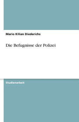 bokomslag Die Befugnisse Der Polizei