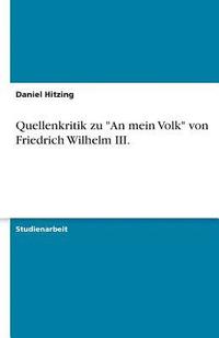 bokomslag Quellenkritik Zu an Mein Volk Von Friedrich Wilhelm III.