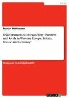 bokomslag Erl Uterungen Zu Morgan/Bray 'Partners and Rivals in Western Europe: Britain, France and Germany'