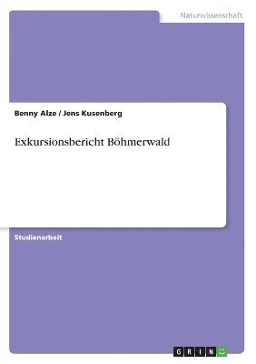 Exkursionsbericht Bohmerwald 1