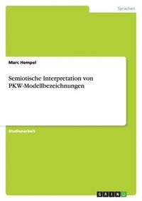 bokomslag Semiotische Interpretation Von Pkw-Modellbezeichnungen