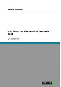 bokomslag Das Thema der Einsamkeit in Leopardis Canti