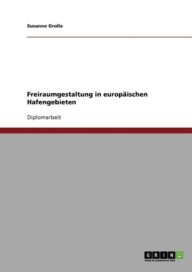 bokomslag Freiraumgestaltung in europäischen Hafengebieten