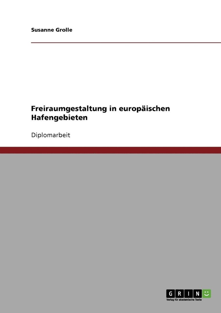 Freiraumgestaltung in europaischen Hafengebieten 1