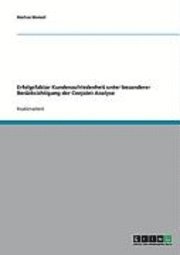 Erfolgsfaktor Kundenzufriedenheit Unter Besonderer Berucksichtigung Der Conjoint Analyse 1