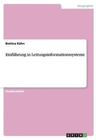 bokomslag Einfuhrung in Leitungsinformationssysteme