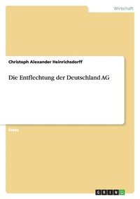 bokomslag Entflechtung der Deutschland AG