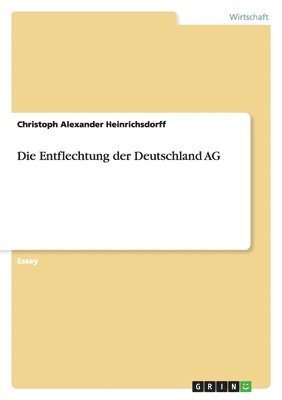bokomslag Entflechtung der Deutschland AG